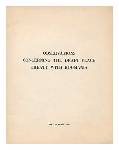 Gafencu, Grigore (1892-1957) - Observations concerning the draft peace treaty with Roumania