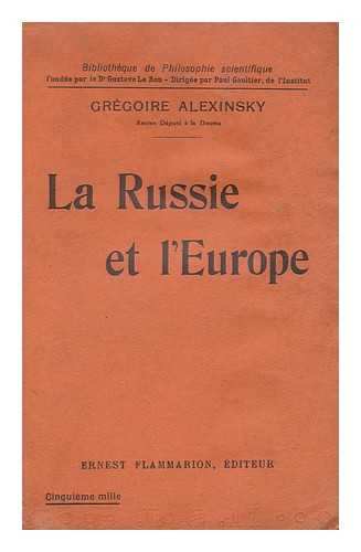Alexinsky, Gregoire - La Russie et l'Europe / Gregoire Alexinsky