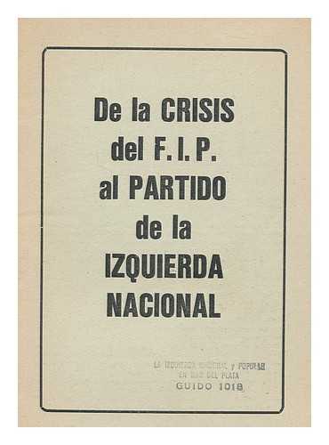 LA IZQUIERDA NACIONAL - De la crisis del F.I.P. el Partido de la Izquierda Nacional