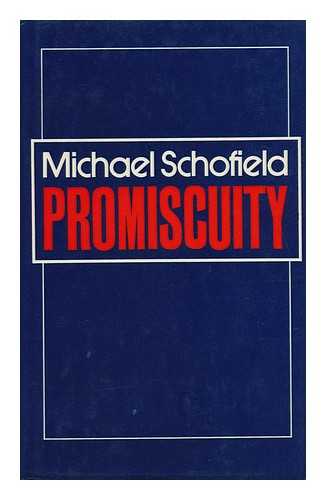 SCHOFIELD, MICHAEL - Promiscuity