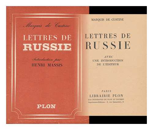 CUISTINE, MARQUIS DE - Lettres de Russie, avec une introduction de l'editeur