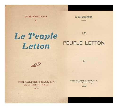 WALTERS, MICHEL - Le peuple letton / M. Walters