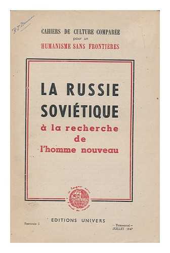 AMOUDRU, BERNARD (ED.) - La Russie sovietique a la recherche de l'homme nouveau