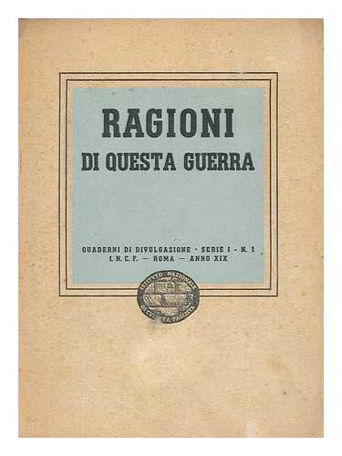 PELLIZER, JOSEPH EMANUEL DE. - Ragioni di questa guerra. (Camillo Pellizzi, responsabile.)