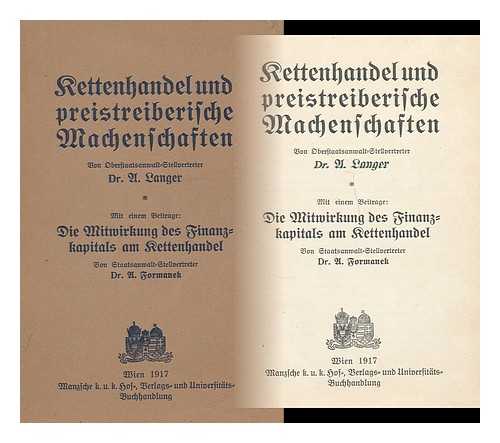 LANGER, DR. ALFONS - Kettenhandel und preistreiberische Machenschaften: Mit e. Beitrage: Die Mitwirkung d. Finanzkapitals am Kettenhandel