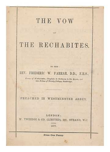 FARRAR, FREDERIC WILLIAM (1831-1903) - The vow of the Rechabites
