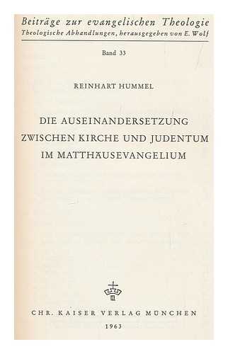 Hummel, Reinhart - Die Auseinandersetzung zwischen Kirche und Judentum im Matthäusevangelium / Reinhart Hummel