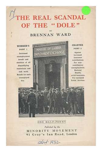 WARD, BRENNAN - The real scandal of the dole