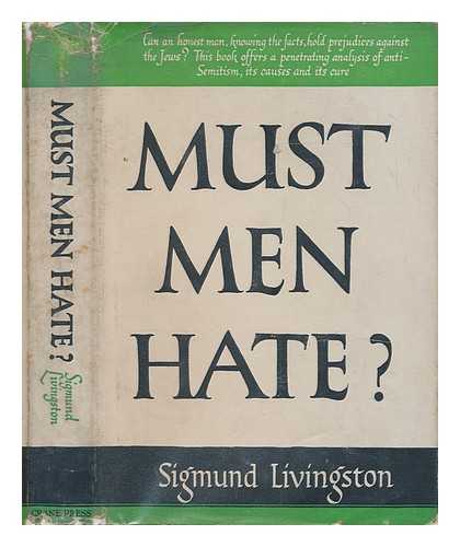 LIVINGSTON, SIGMUND (1872-1946) - Must men hate?