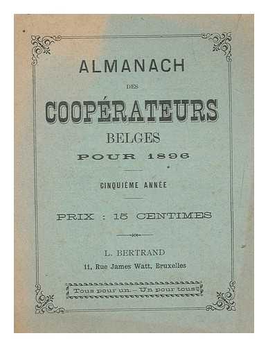 LES COOPERATEURS BELGES - Almanach des Cooperateurs Belges 1896 : cinquieme annee