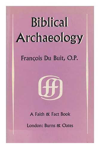 DU BUIT, MICHEL - Biblical archaeology