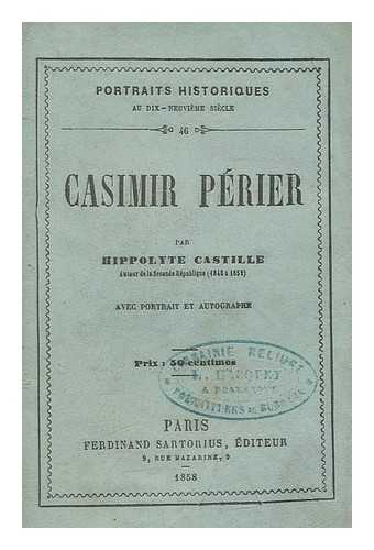 CASTILLE, HIPPOLYTE (1820-1886) - Ledru-Rollin : avec portrait et autobiographe