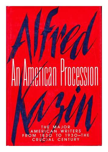 KAZIN, ALFRED - An American procession