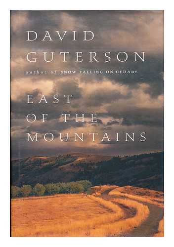 GUTERSON, DAVID - East of the mountains