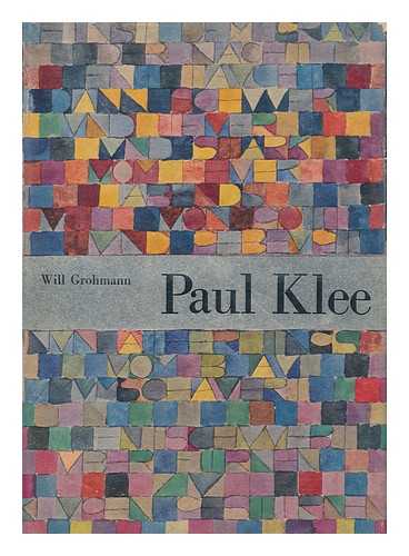 GROHMANN, WILL (1887-) - Paul Klee