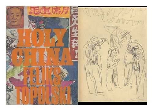 TOPOLSKI, FELIKS (1907-1989) - Holy China