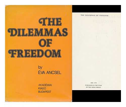 ANCSEL, EVA - The dilemmas of freedom