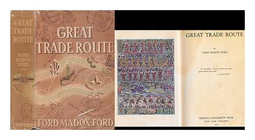 FORD, FORD MADOX (1873-1939) - Great trade route