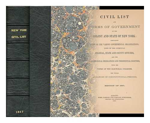 HUTCHINS, STEPHEN C. (1836-1883) - The New-York civil list, containing the names and origin of the civil divisions, and the names and dates of election or appointment of the principal state and county officers ...