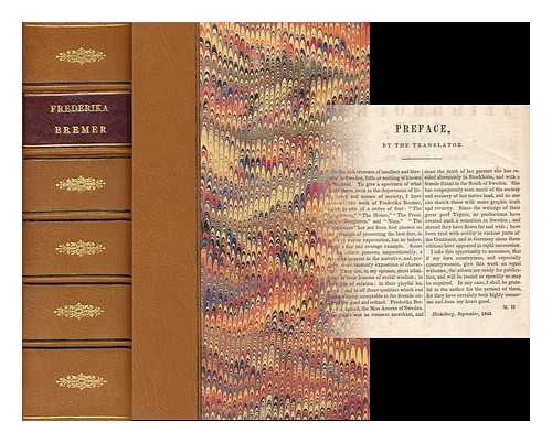 BREMER, FREDRIKA (1801-1865) - Works - [Includes Neighbours, The Home, President's Daughters, A Diary, Strife and Peace, H-Family, Parsonage of Mora, Brothers and Sisters, Midnight Sun, and Easter Offering]