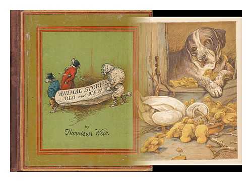 WEIR, HARRISON (1824-1906) - Animal stories, old and new, told in pictures and prose
