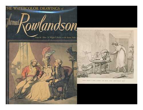 ROWLANDSON, THOMAS (1756-1827). HEINTZELMAN, ARTHUR WILLIAM (1891-1965), ED. BOSTON. PUBLIC LIBRARY, ALBERT H. WIGGIN COLLECTION - The watercolor drawings of Thomas Rowlandson, from the Albert H. Wiggin Collection in the Boston Public Library