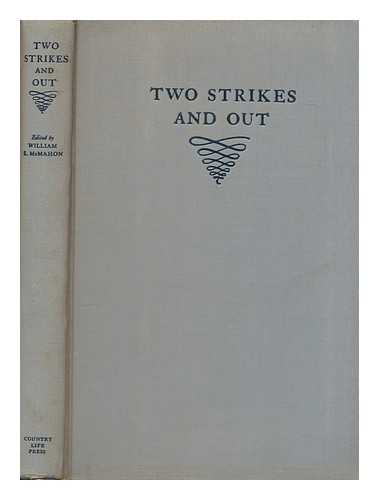 MCMAHON, WILLIAM E. - Two strikes and out