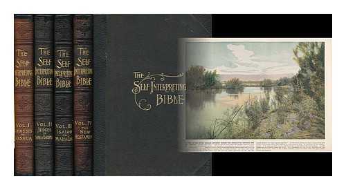 BIBLE. ENGLISH. AUTHORIZED. 1905. PORTER, JOSIAS LESLIE (1823-1889) - The self-interpreting Bible, with commentaries, references, harmony of the gospels and the helps needed to understand and teach the text, illustrated and explained by over four hundred photographs showing the places of Bible event as they appear to-day