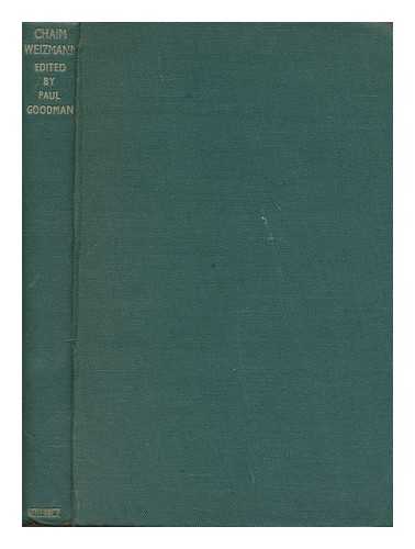 WEIZMANN, CHAIM (1874-1952). GOODMAN, PAUL (1875-1949), ED. - Chaim Weizmann, a tribute on his seventieth birthday / edited by Paul Goodman, with foreword by the Rt. Hon. the Earl Lloyd-George of Dwyfor, O.M., and preface by the Rt. Hon. L. S. Amery