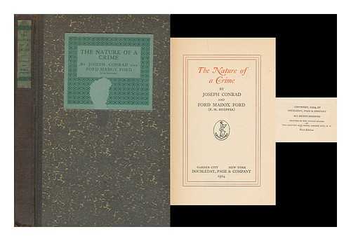 CONRAD, JOSEPH (1857-1924). FORD, FORD MADOX (1873-1939) - The nature of a crime