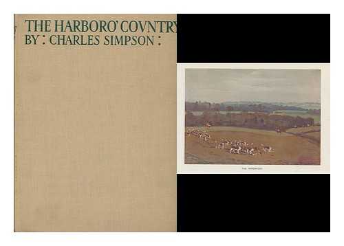 SIMPSON, CHARLES WALTER - The Harboro' country