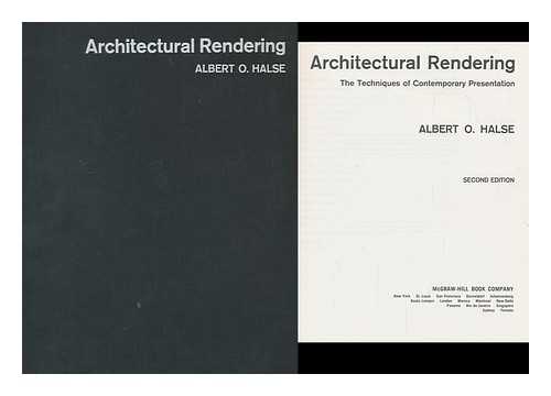 HALSE, ALBERT O. (1910-) - Architectural rendering : the techniques of contemporary presentation