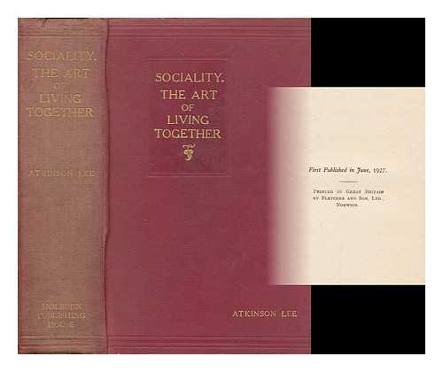 LEE, ATKINSON, (1880- ?) - Sociality : The art of living together