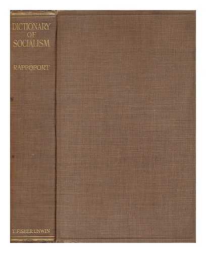 RAPPOPORT, A. S. (ANGELO SOLOMON) (1871-1950) - Dictionary of socialism