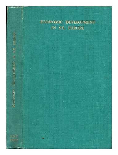 (POLITICAL AND ECONOMIC PLANNING - PEP). MITRANY, DAVID, INTRO. - Economic development in S. E. Europe