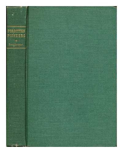 PRENDERGAST, THOMAS F - Forgotten pioneers; Irish leaders in early California