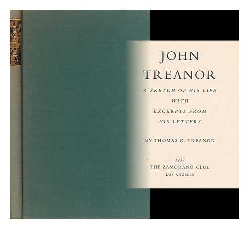 TREANOR, THOMAS COGHILL (1908-1944) - John Treanor, a sketch of his life, with excerpts from his letters, by Thomas C. Treanor