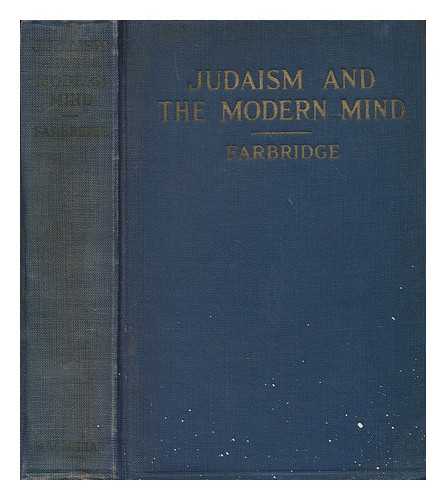 FARBRIDGE, MAURICE HARRY (1896-) - Judaism and the modern mind