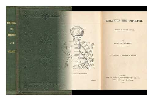 MERIMEE, PROSPER (1803-1870) - Demetrius, the Impostor : an episode in Russian history