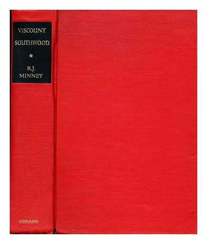 MINNEY, R. J. (RUBEIGH JAMES) (1895-1979) - Viscount Southwood