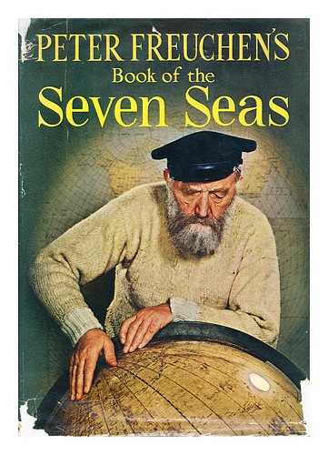 FREUCHEN, PETER (1886-1957) - Book of the Seven Seas, by Peter Freuchen, with David Loth