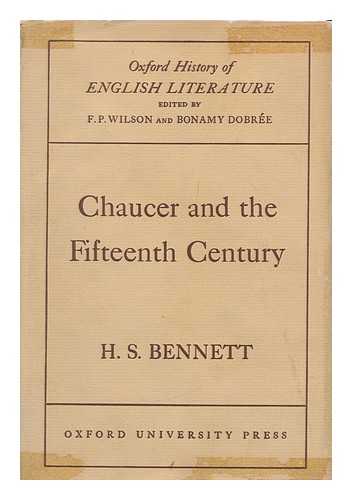 BENNETT, H. S. (HENRY STANLEY) (1889-1972) - Chaucer and the fifteenth century