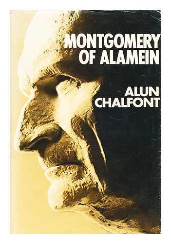 CHALFONT, ALUN JONES - Montgomery of Alamein