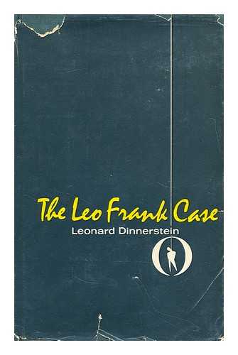 DINNERSTEIN, LEONARD - The Leo Frank case