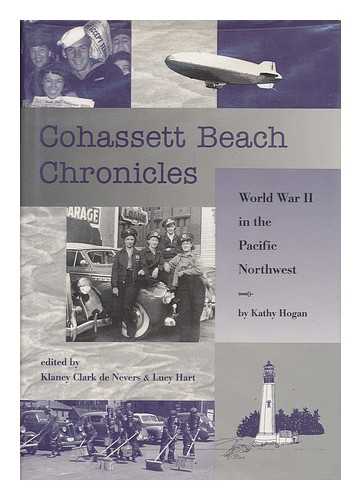 HOGAN, KATHY (1890-1973) - Cohassett Beach chronicles : World War II in the Pacific Northwest