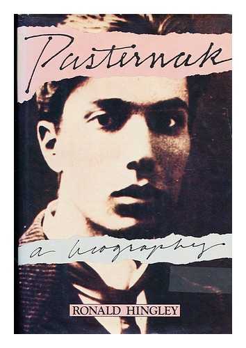 HINGLEY, RONALD - Pasternak : a biography