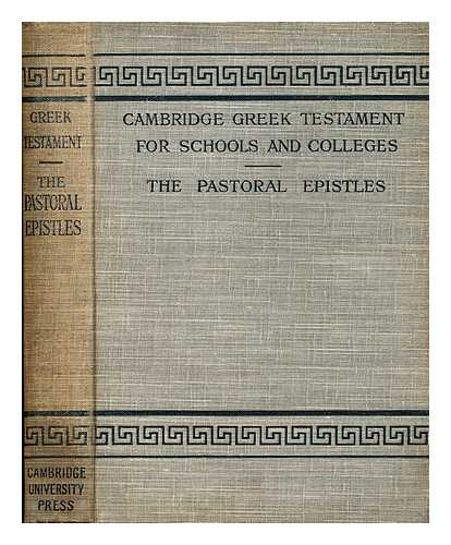 BERNARD, J. H. - The Pastoral epistles