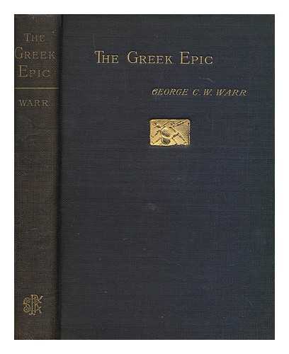 WARR, GEORGE C. W. (GEORGE CHARLES WINTER), (1845-1901) - The Greek epic