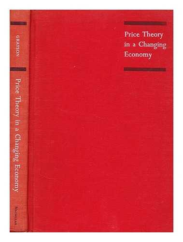 GRAYSON, HENRY - Price theory in a changing economy