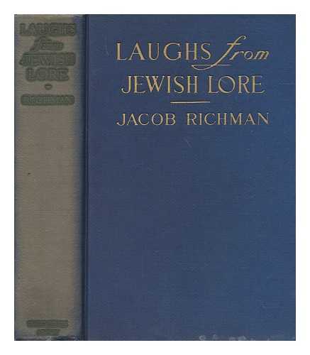 RICHMAN, JACOB - Laughs from Jewish lore, by Jacob Richman